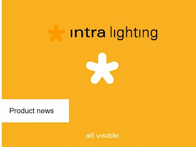 Intra Lighting - Produktneuheiten und Anpassungen